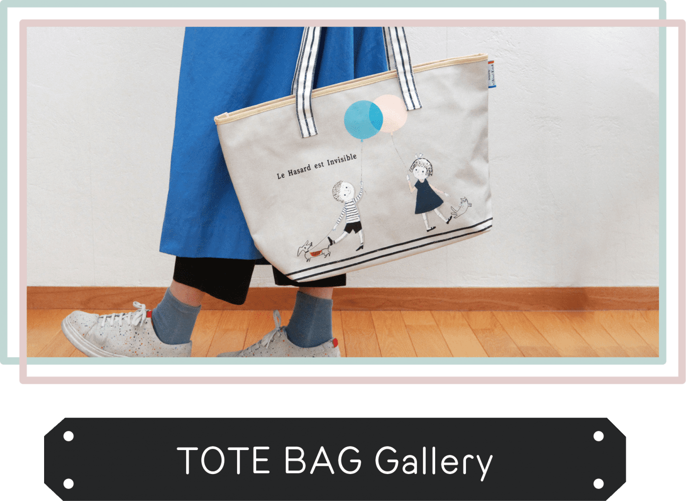 TOTE BAG Gallery